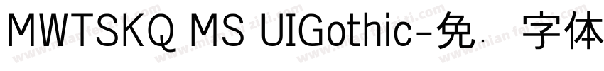 MWTSKQ MS UIGothic字体转换